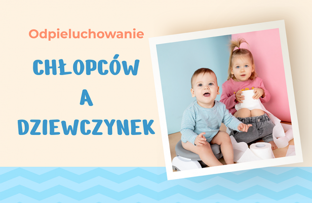 Dwoje małych dzieci siedzi na nocnikach na niebieskim i różowym tle. Chłopiec uśmiecha się, a dziewczynka trzyma papier toaletowy. Tekst w języku polskim brzmi: Odpieluchowanie chłopców a dziewczynek - nauka korzystania z nocnika u dzieci.
