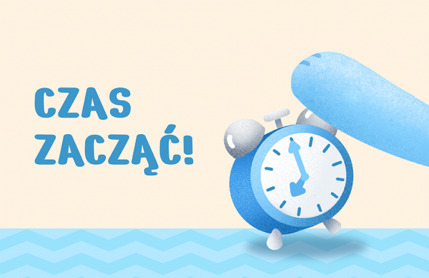 Ilustracja przedstawiająca niebieski budzik pokazujący godzinę 7:00 odsłoniętą przez dużą niebieską wskazówkę, symbolizującą naukę korzystania z nocnika. Tło stanowią beżowo-niebieskie zygzaki z napisem "CZAS ZACZĄĆ!" ("Czas zacząć!") w języku polskim po lewej stronie.