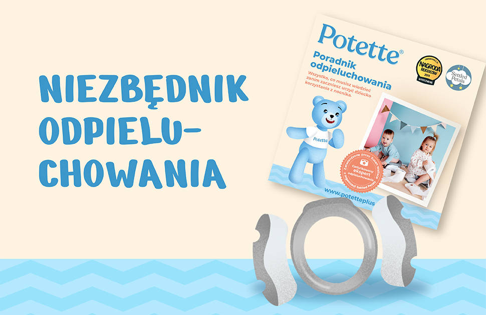 Niezbędnik odpieluchowania 1 Polska reklama z niebieskim nagłówkiem Niezbędnik odpieluchowania. Po prawej stronie zestaw do nauki korzystania z nocnika Potette z niebieskim misiem, książeczką przedstawiającą dwoje dzieci i nocnikiem z szarymi uchwytami na falistym tle.